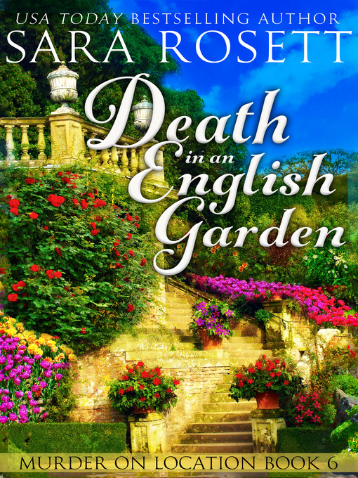 Title details for Death in an English Garden by Sara Rosett - Available